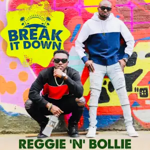 Reggie - Break it down ft. Bollie